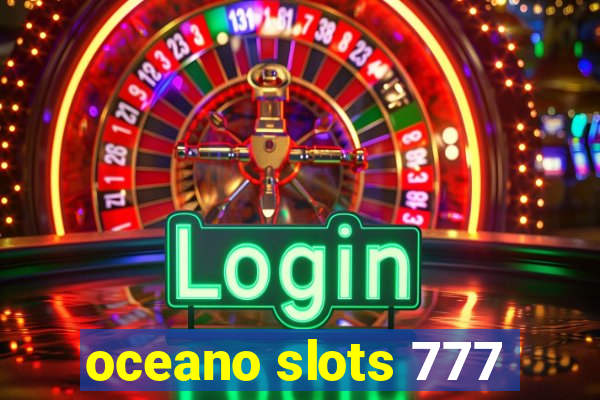 oceano slots 777